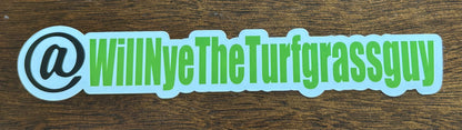 @Willnyetheturfgrassguy sticker